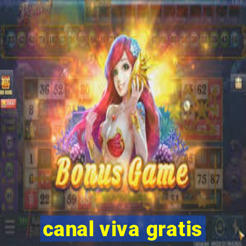 canal viva gratis